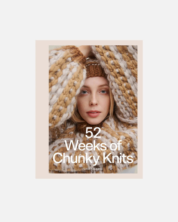 Laine knyga "52 Weeks of Chunky Knits"