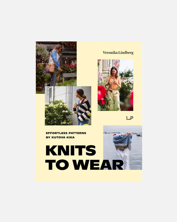 Laine knyga "Knits to Wear: Effortless Patterns" by Kutova Kika